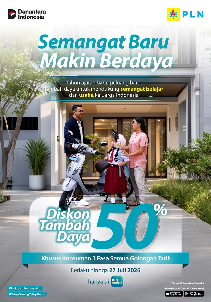 PLN Hadirkan Promo “Semangat Baru Makin Berdaya”, Diskon 50% Biaya Tambah Daya